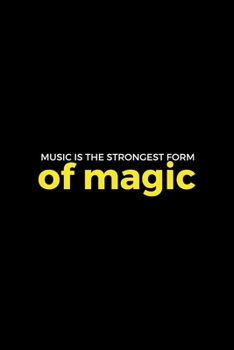 Music Is The Strongest form Of Magic: Notebook Journal Composition Blank Lined Diary Notepad 120 Pages Paperback Black Solid Concerts