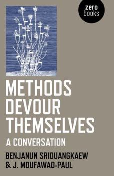 Paperback Methods Devour Themselves: A Conversation Book
