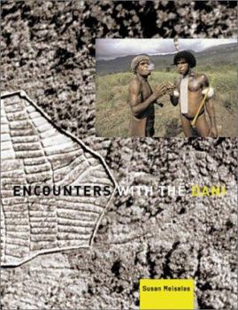 Hardcover Encounters with the Dani: Stories from the Baliem Valley Book