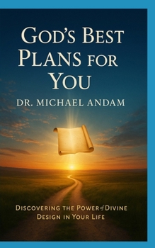 God’s Best Plans for You