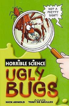 Ugly Bugs - Book  of the Horrible Science