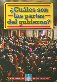 �Cu�les Son Las Partes del Gobierno? - Book  of the Mi Gobierno de Estados Unidos