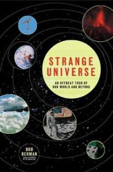 Hardcover Strange Universe: The Weird and Wild Science of Everyday Life--On Earth and Beyond Book