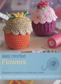 Easy Crochet: Flowers