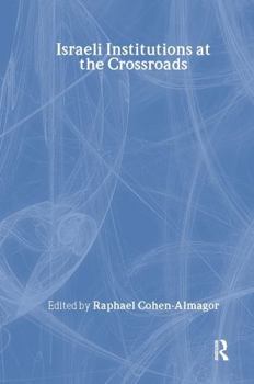 Paperback Israeli Institutions at the Crossroads Book