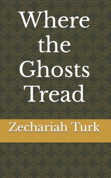Paperback Where the Ghosts Tread Book