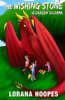 Paperback The Wishing Stone #2: Dragon Dilemma Book