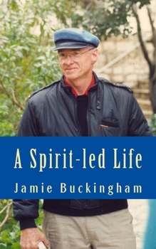 Paperback A Spirit-led Life Book