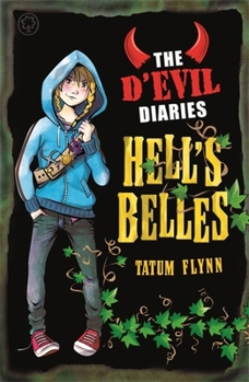 Paperback The d'Evil Diaries: The d'Evil Diaries: 2: Hell's Belles Book