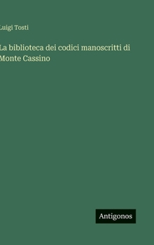 La biblioteca dei codici manoscritti di Monte Cassino