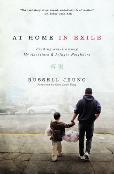 Paperback At Home in Exile: Finding Jesus Among My Ancestors and Refugee Neighbors Book