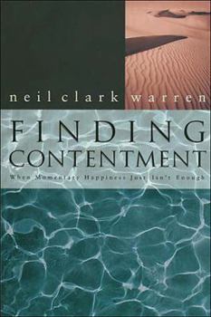Hardcover Finding Contentment: When Momentary Happiness Just Isn't Enough Book