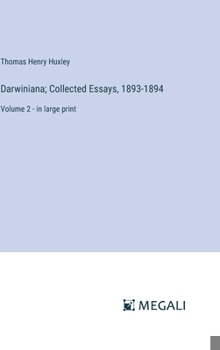 Hardcover Darwiniana; Collected Essays, 1893-1894: Volume 2 - in large print Book