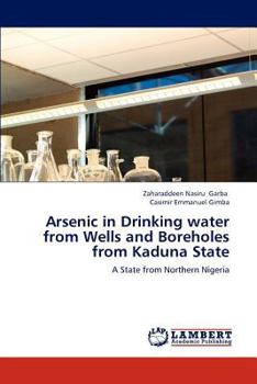 Arsenic in Drinking water from Wells and Boreholes from Kaduna State: A State from Northern Nigeria