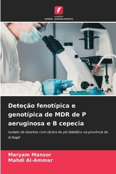 Paperback Deteção fenotípica e genotípica de MDR de P aeruginosa e B cepecia [Portuguese] Book