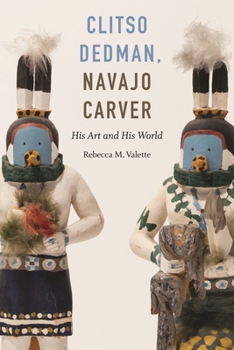 Hardcover Clitso Dedman, Navajo Carver: His Art and His World Book
