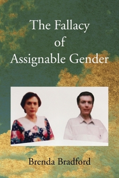 Paperback The Fallacy of Assignable Gender Book