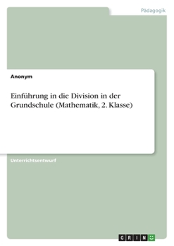 Paperback Einführung in die Division in der Grundschule (Mathematik, 2. Klasse) [German] Book
