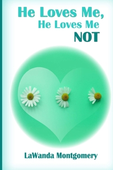 Paperback He Loves Me...He Loves Me Not Book
