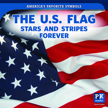 Library Binding The U.S. Flag: Stars and Stripes Forever Book