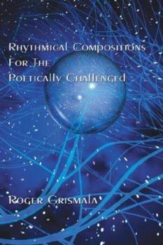 Paperback Rhythmical Compositions For The Poetically Challenged Book