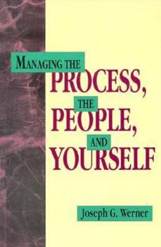 Paperback Managing the Process, the People, and Yourself: A Primer for Operations Management Book