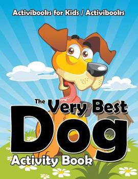 Paperback The Very Best Dog Activity Book