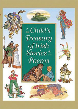 Hardcover A Child's Treasury of Irish Stories and Poems Book