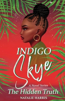 Paperback Indigo Skye: The Hidden Truth [Large Print] Book