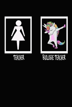Paperback Teacher BIOLOGIE TEACHER: Funny Cute Unicorn Dab Notebook Gift For BIOLOGIE TEACHER Paperback Book