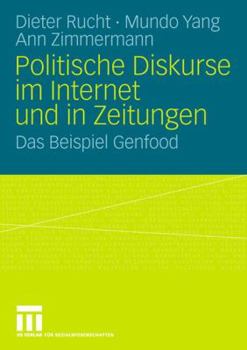 Paperback Politische Diskurse Im Internet Und in Zeitungen: Das Beispiel Genfood [German] Book