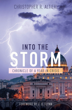 Hardcover Into the Storm: Chronicle of a Year in Crisis Book