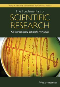Paperback The Fundamentals of Scientific Research: An Introductory Laboratory Manual Book