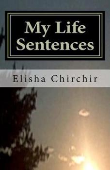 Paperback My Life Sentences: A True Story Book