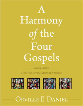 Paperback A Harmony of the Four Gospels: The New International Version Book