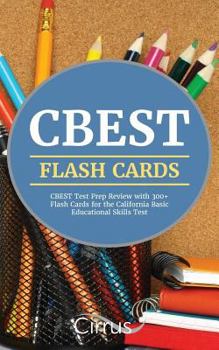 Paperback CBEST Flash Cards: CBEST Test Prep Review with 300+ Flash Cards for the California Basic Educational Skills Test Book