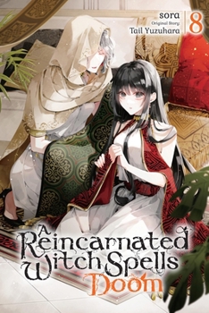 Paperback A Reincarnated Witch Spells Doom, Vol. 8 Book