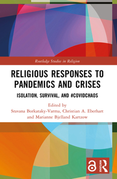 Paperback Religious Responses to Pandemics and Crises: Isolation, Survival, and #Covidchaos Book