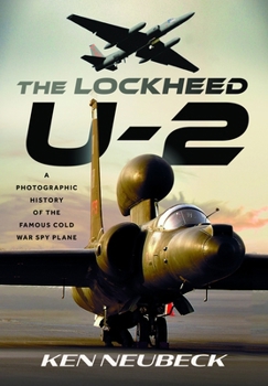 Hardcover The Lockheed U-2: A Photographic History of the Famous Cold War Spy Plane Book
