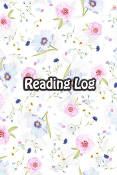 Reading Log: Book Review Journal Notebook Gift For Book Lovers Adults Boys Girls Kids - Reader Record and Share | Floating Flowers Cover