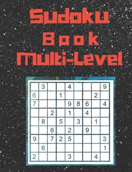 Paperback Sudoku Book Multi-Level: 300 Sudoku Puzzle Books For Adults 9 x 9 Normal Medium Hard Difficulty includes solutions Book