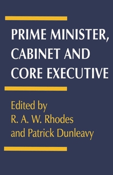 Paperback Prime Minister, Cabinet and Core Executive Book