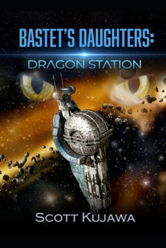 Paperback Bastet's Daughters: Dragon Station Book