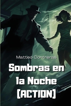 Paperback Sombras en la Noche (ACTION) [Spanish] Book