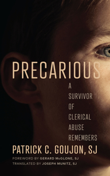 Hardcover Precarious: A Survivor of Clerical Abuse Remembers Book