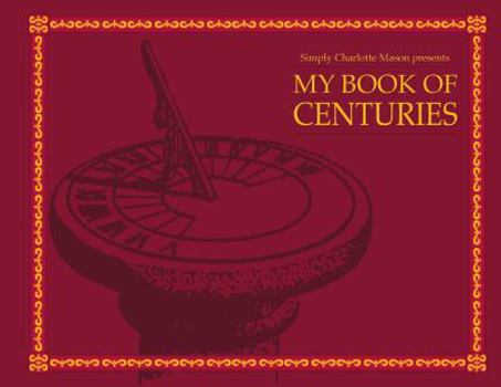Spiral-bound My Book of Centuries Book