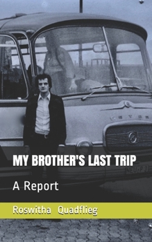 Paperback My Brother's Last Trip: A Report [German] Book