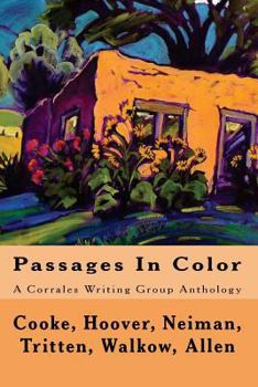 Paperback Passages In Color: A Corrales Writing Group Anthology Book