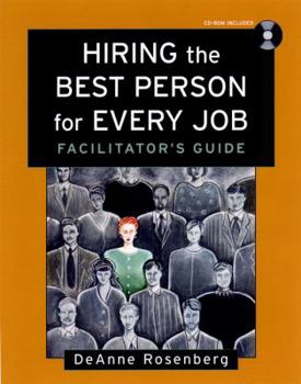 Paperback Hiring the Best Person for Every Job: Facilitator's Guide and Participant Workbook Book