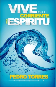 Paperback Vive En La Corriente del Espíritu [Spanish] Book